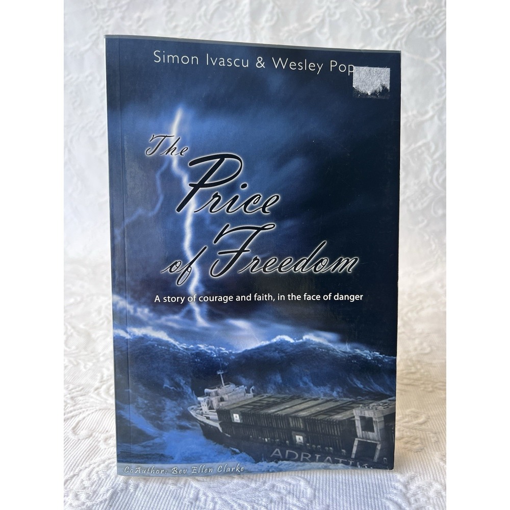 Price of Freedom : A Story of courage and faith, in the face of danger by Wesley